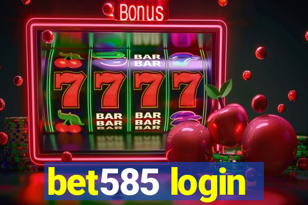 bet585 login